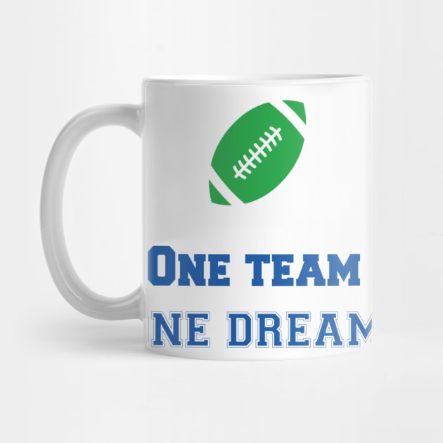 Team Quote One Team one Dream Football by AntiAntiFlorian